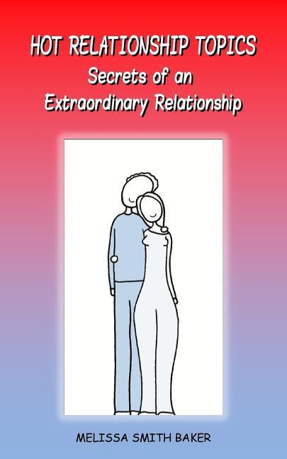 Vorderes Coverbild Hot Relationship Topics: Secrets of an Extraordinary Relationship