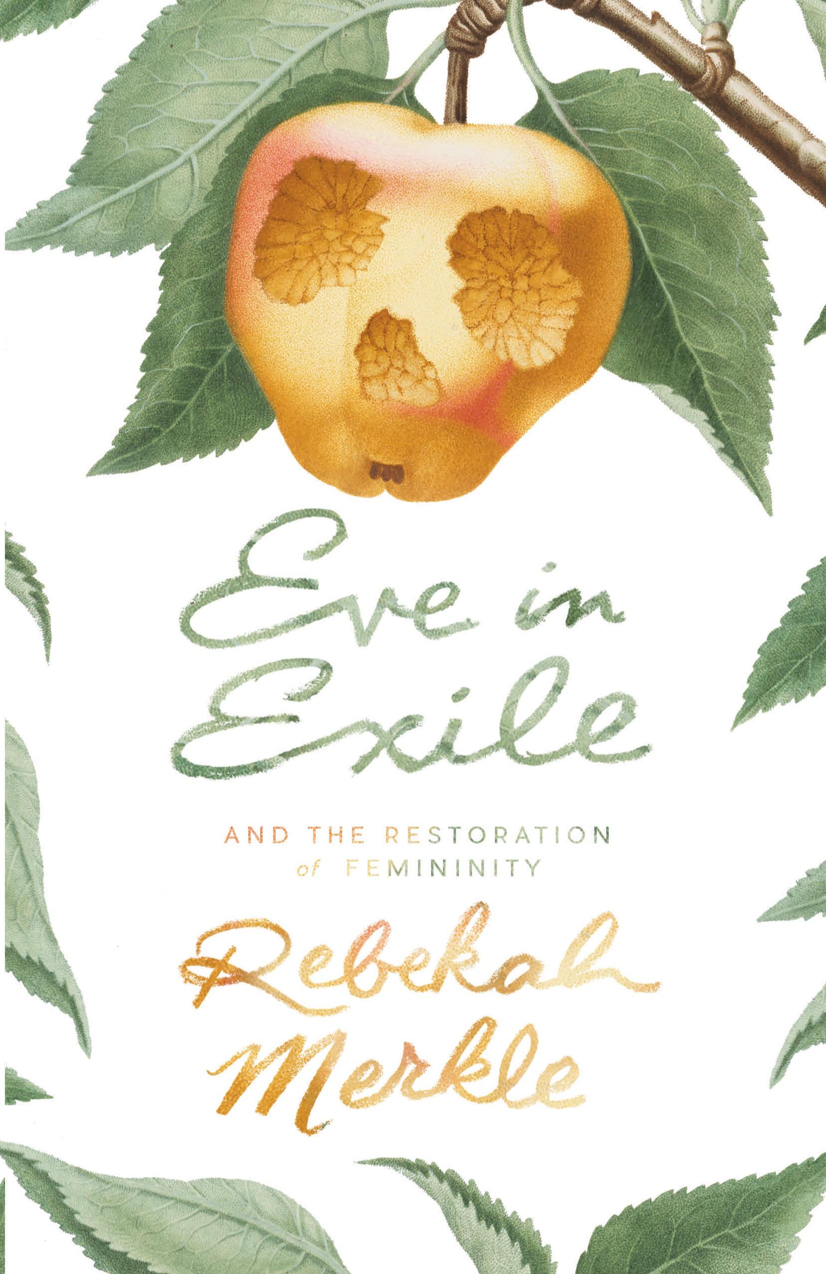 Vorderes Coverbild Eve in Exile and the Restoration of Femininity