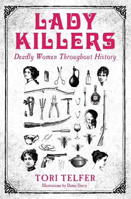 Vorderes Coverbild Lady Killers - Deadly Women Throughout History