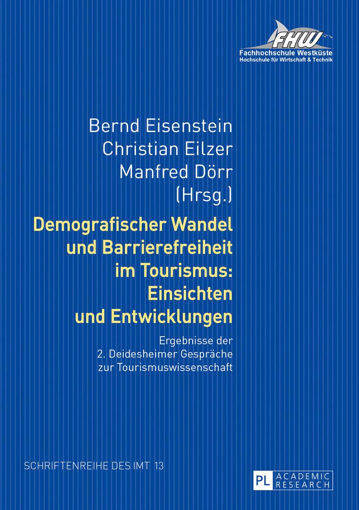 Vorderes Coverbild Demografischer Wandel und Barrierefreiheit im Tourismus: Einsichten und Entwicklungen