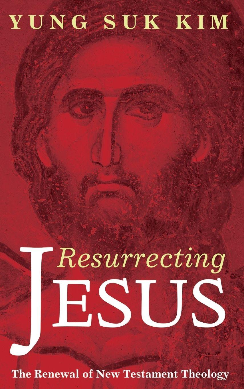 Vorderes Coverbild Resurrecting Jesus