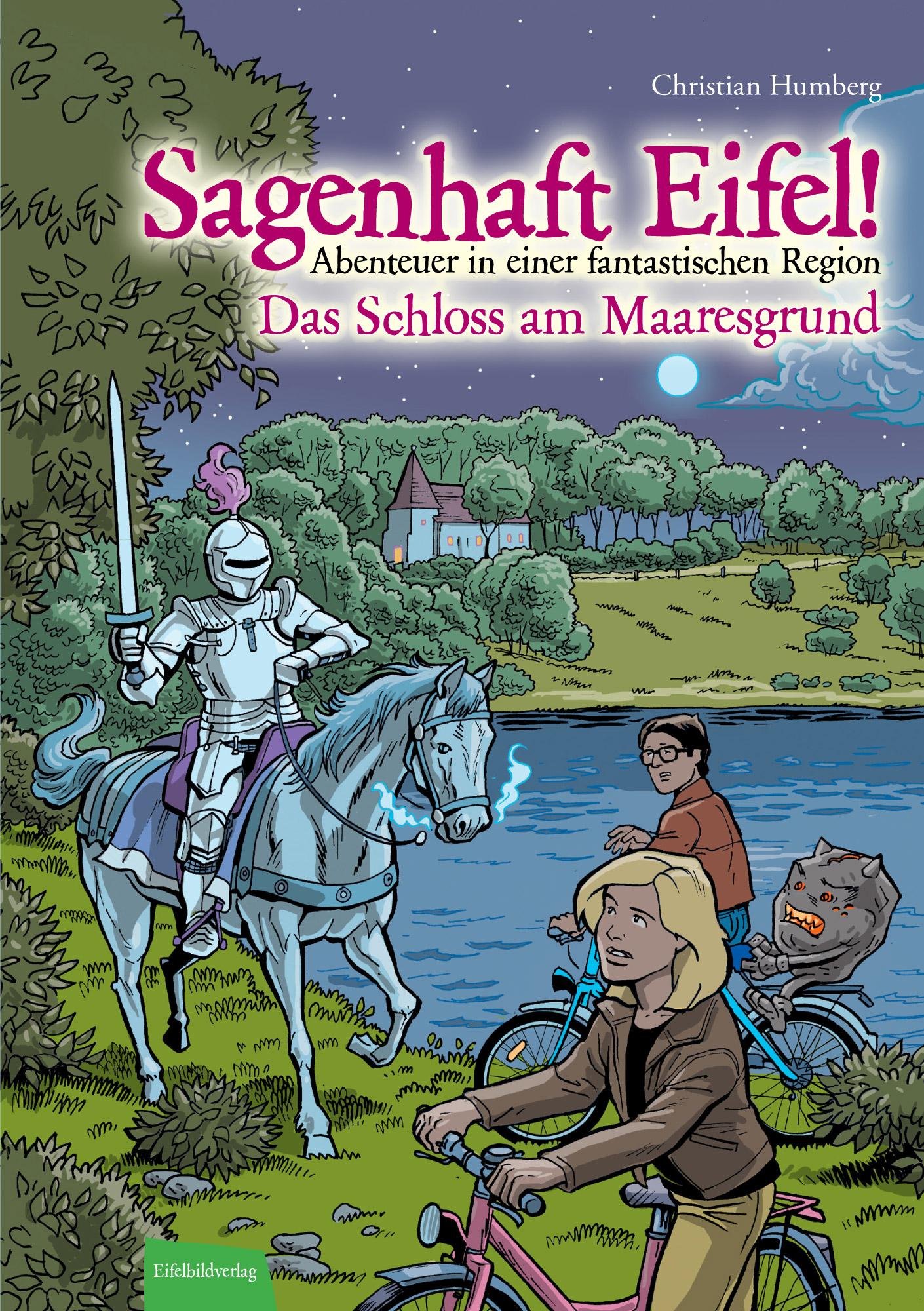 Vorderes Coverbild Sagenhaft Eifel! Das Schloss am Maaresgrund