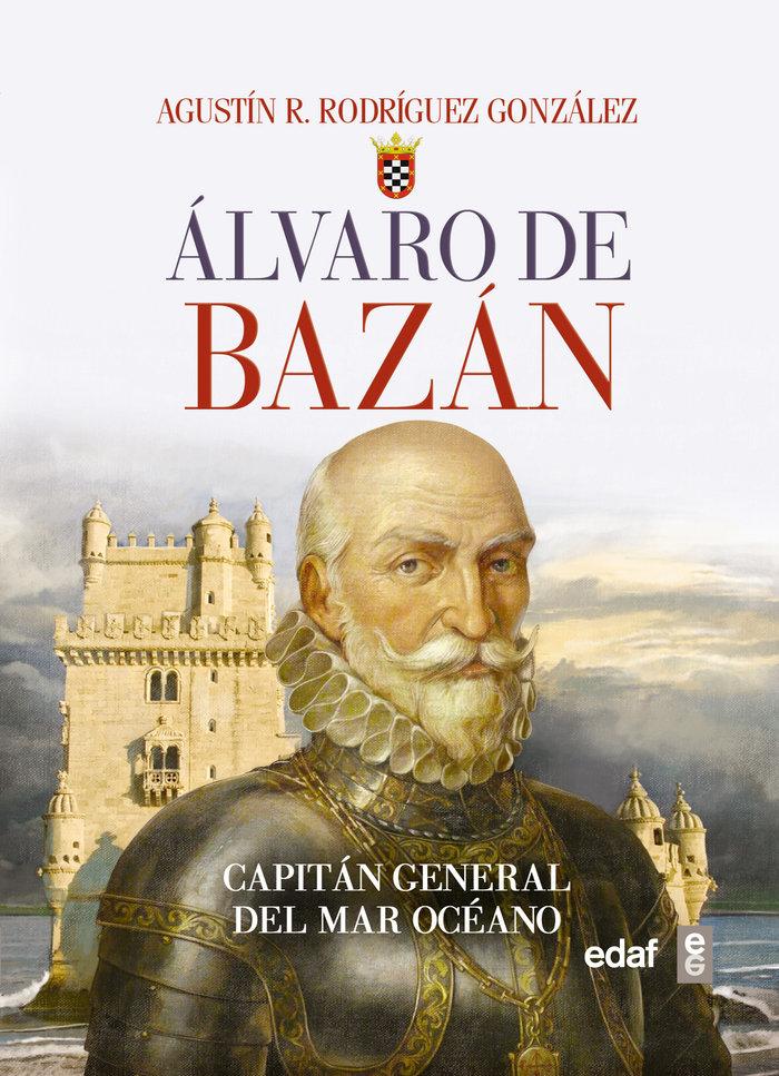 Vorderes Coverbild Álvaro de Bazán : capitán general del mar océano