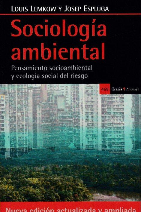 Vorderes Coverbild Sociología ambiental : pensamiento socioambiental y ecología social del riesgo