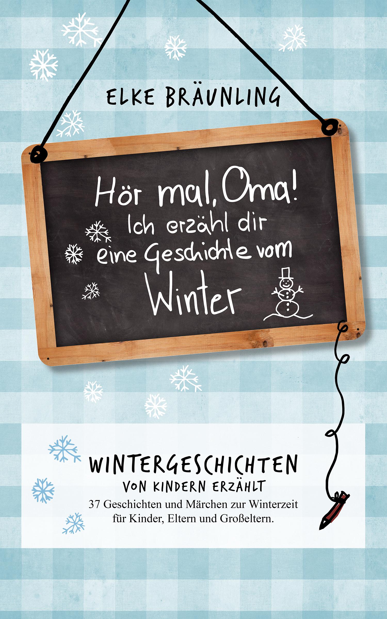 Vorderes Coverbild Hör mal, Oma! Ich erzähle dir eine Geschichte vom Winter