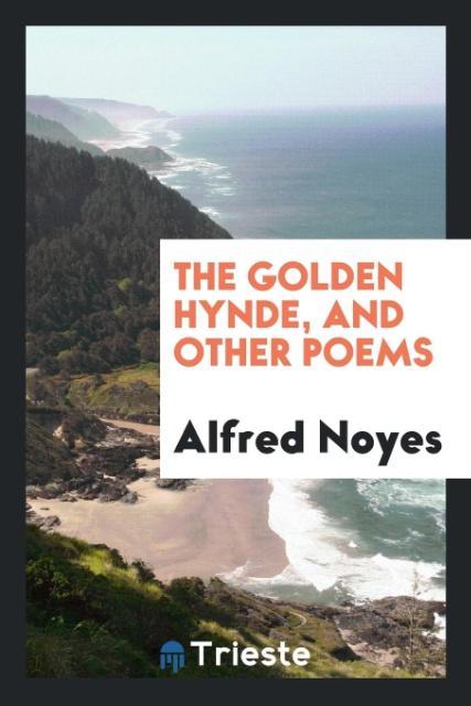 Vorderes Coverbild The Golden Hynde, and Other Poems