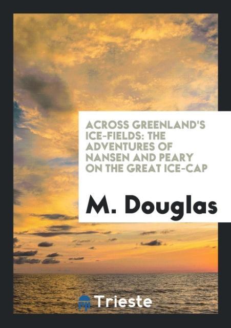 Vorderes Coverbild Across Greenland's Ice-Fields
