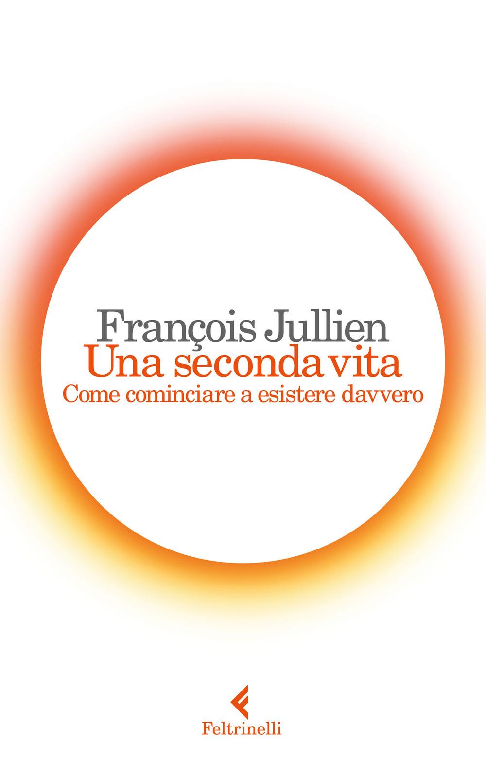Vorderes Coverbild Una seconda vita. Come cominciare a esistere davvero