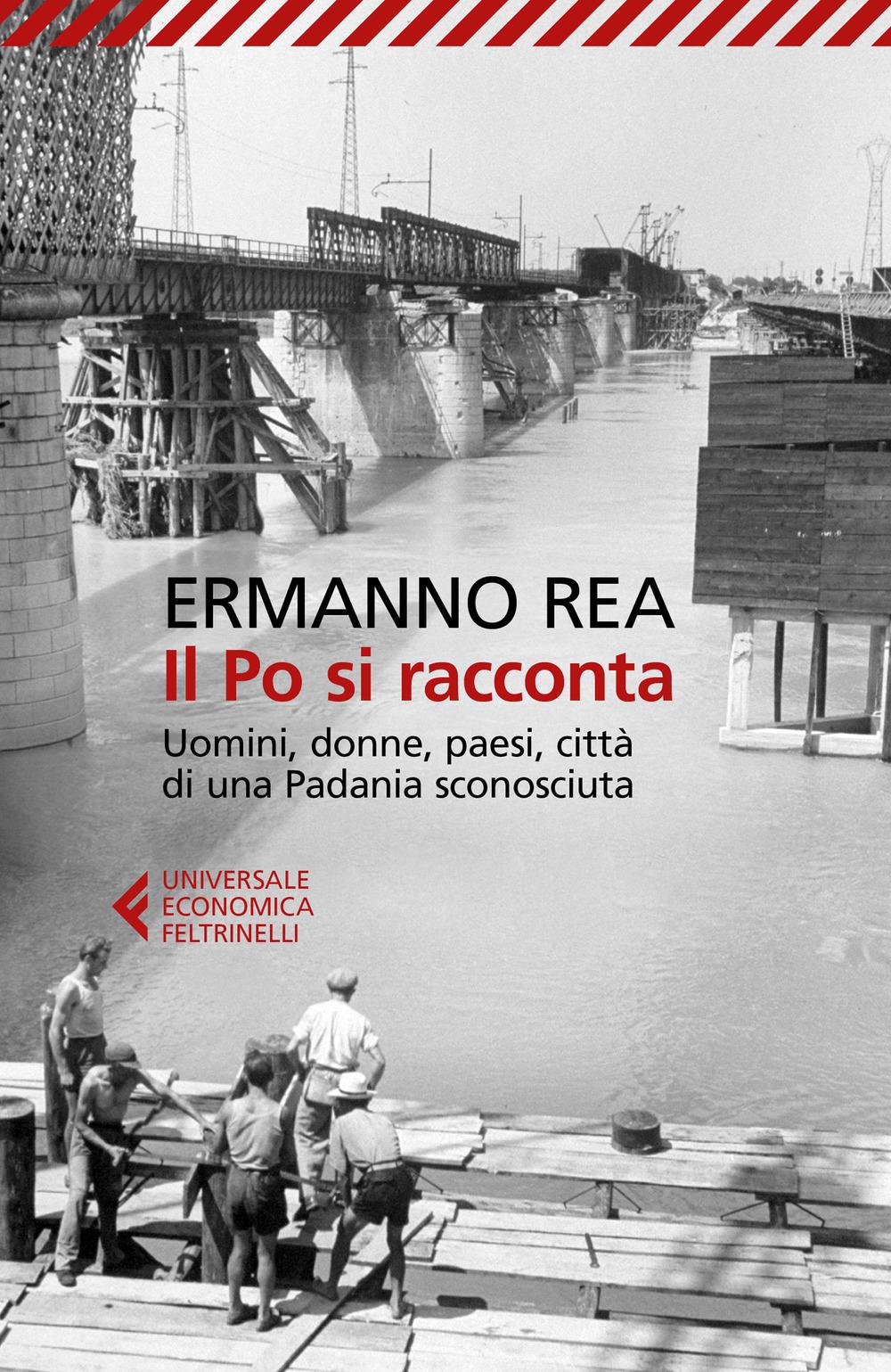 Vorderes Coverbild Il Po si racconta. Uomini, donne, paesi, città di una padania sconosciuta