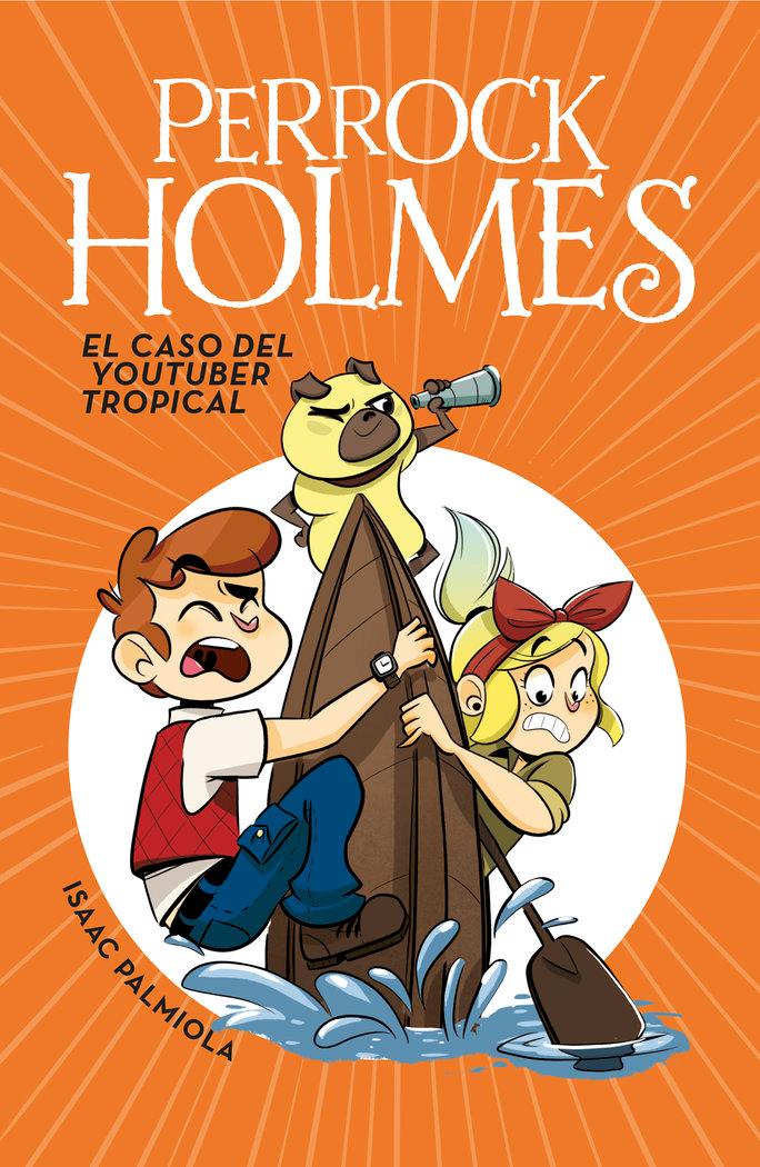 Vorderes Coverbild Perrock Holmes 6. El caso del youtuber tropical