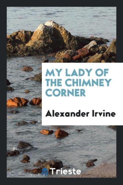 Vorderes Coverbild My Lady of the Chimney Corner