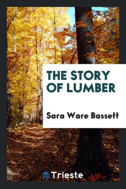 Vorderes Coverbild The Story of Lumber