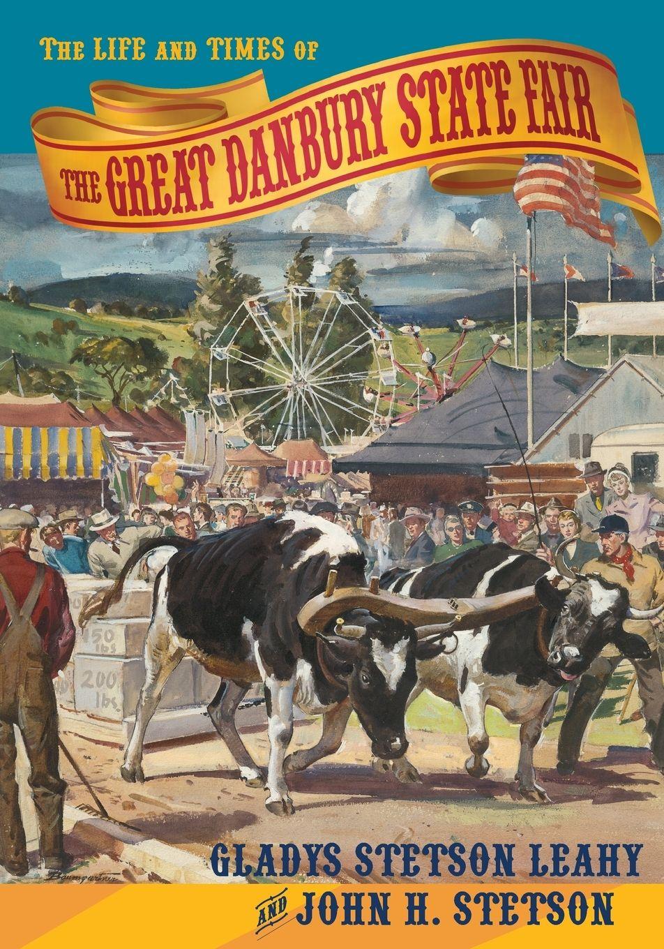Vorderes Coverbild The Life and Times of the Great Danbury State Fair
