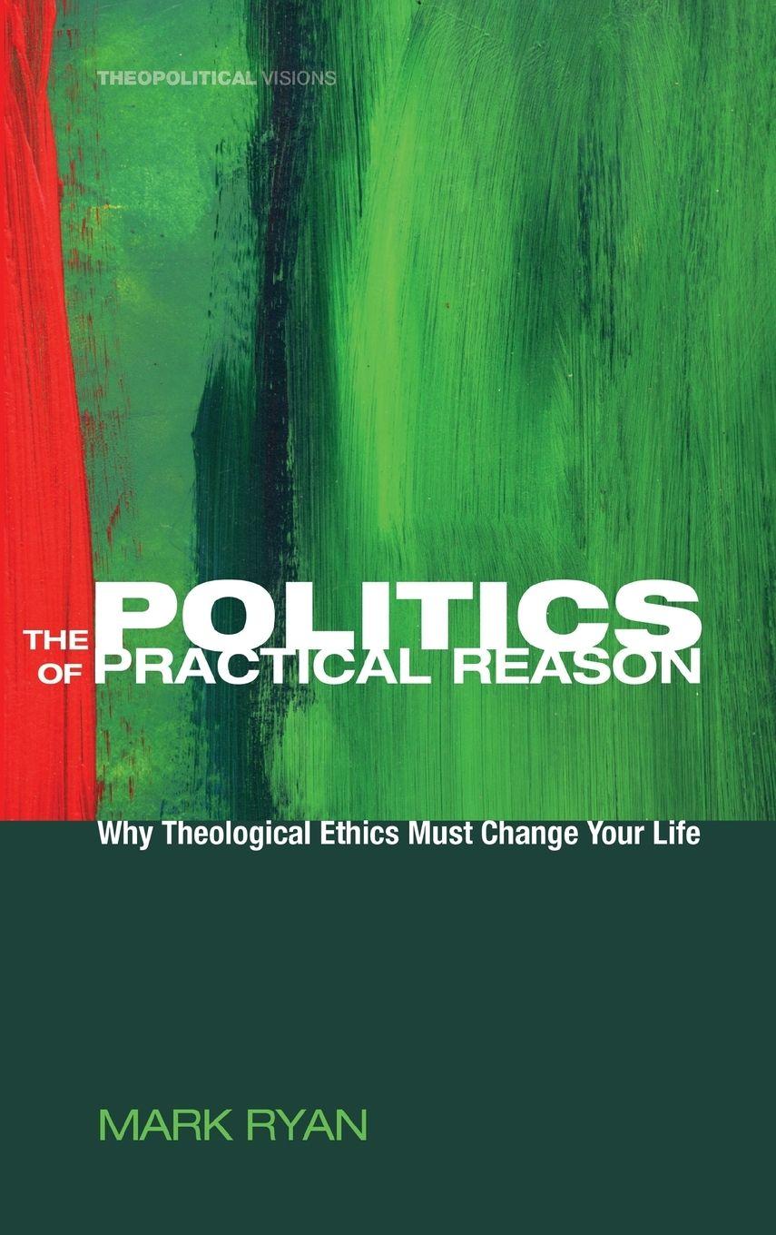 Vorderes Coverbild The Politics of Practical Reason