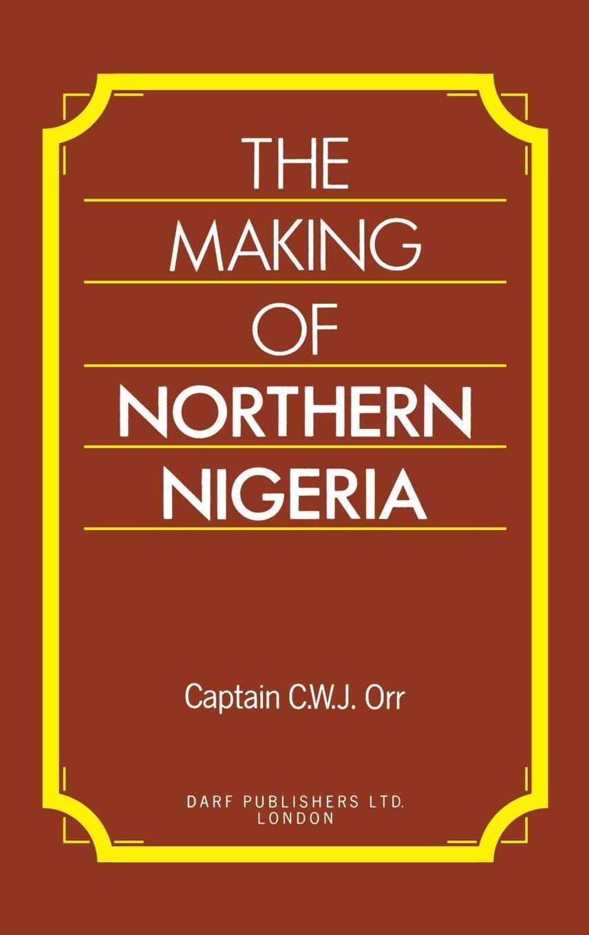 Vorderes Coverbild The Making of Northern Nigeria