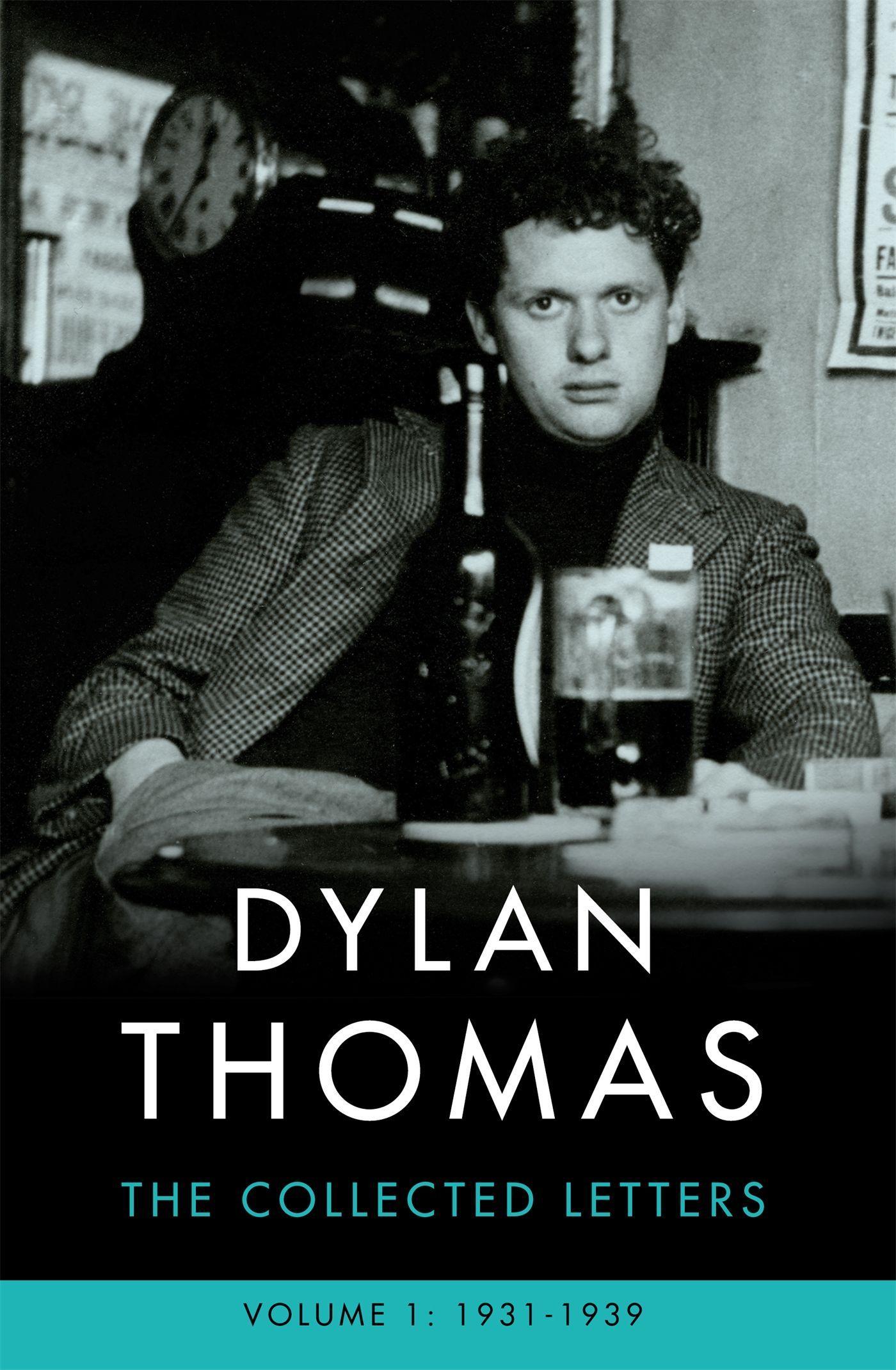 Vorderes Coverbild Dylan Thomas: The Collected Letters Volume 1