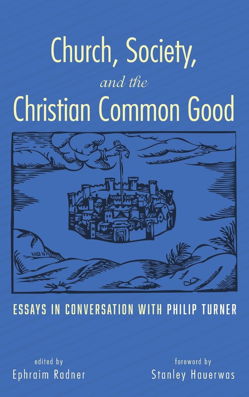 Vorderes Coverbild Church, Society, and the Christian Common Good