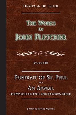 Vorderes Coverbild Portrait of St. Paul & An Appeal to Matter of Fact: The Works of John Fletcher
