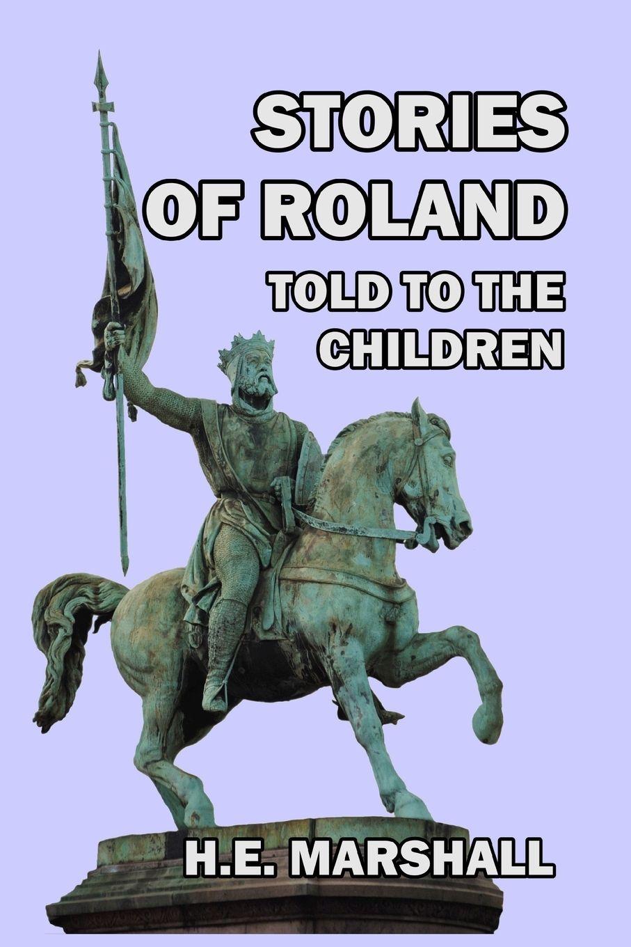 Vorderes Coverbild Stories of Roland Told to the Children