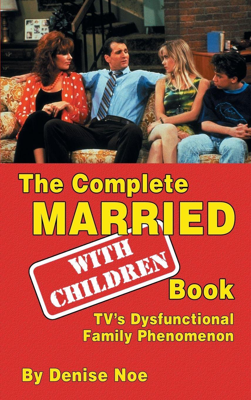 Vorderes Coverbild The Complete Married... With Children Book