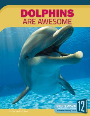 Vorderes Coverbild Dolphins Are Awesome