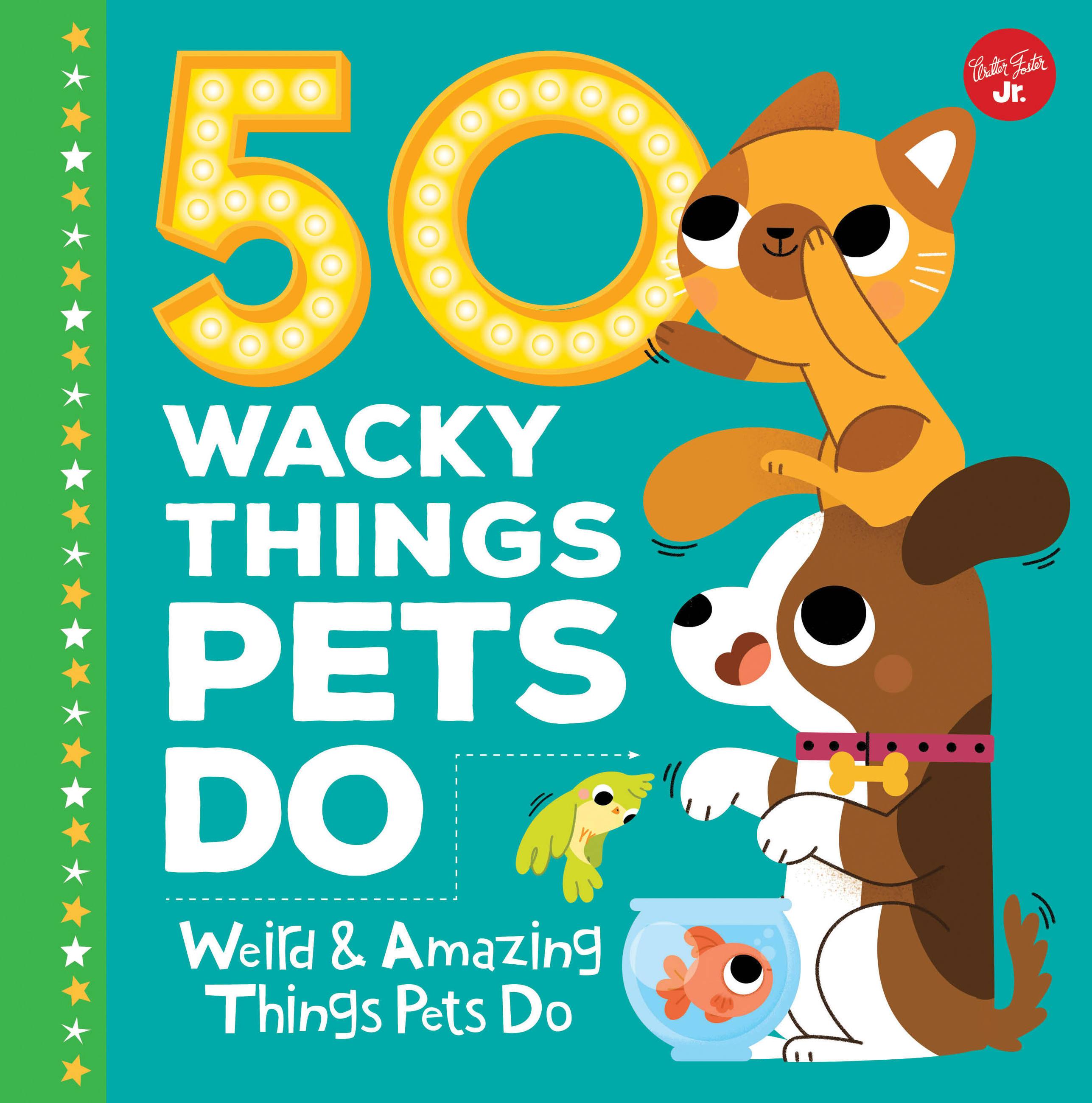 Vorderes Coverbild 50 Wacky Things Pets Do