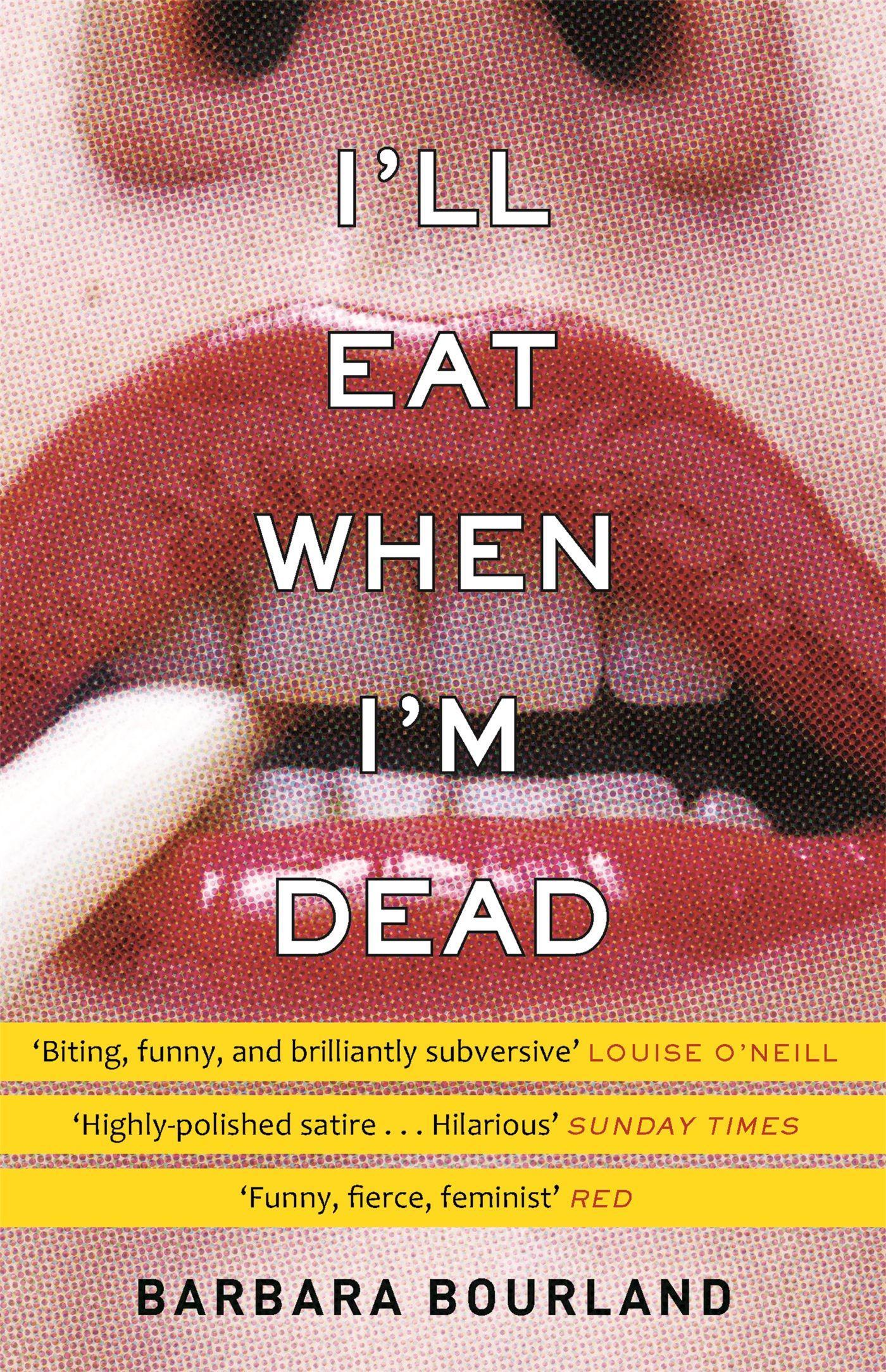 Vorderes Coverbild I'll Eat When I'm Dead