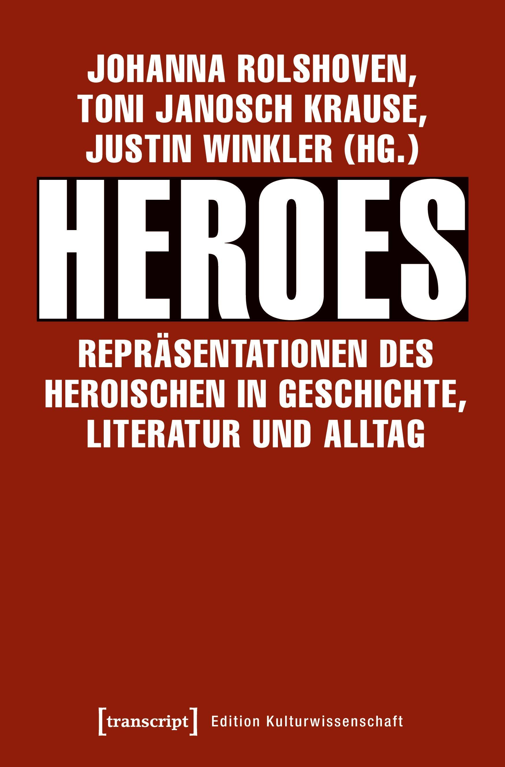 Vorderes Coverbild Heroes - Repräsentationen des Heroischen in Geschichte, Literatur und Alltag
