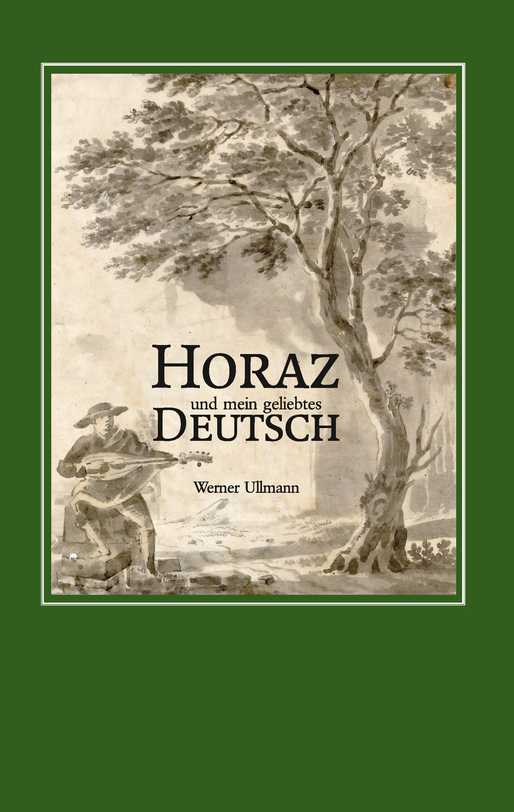 Vorderes Coverbild Horaz und mein geliebtes Deutsch