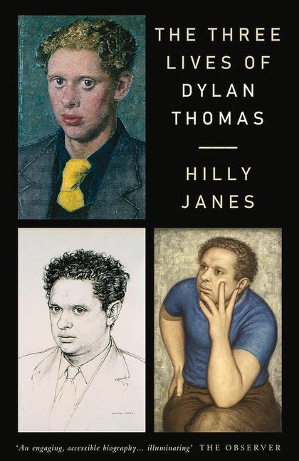 Vorderes Coverbild The Three Lives of Dylan Thomas