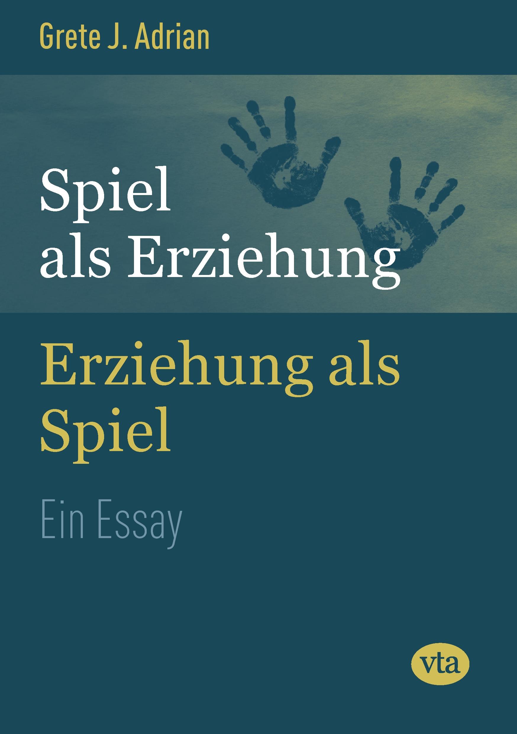 Vorderes Coverbild Spiel als Erziehung - Erziehung als Spiel