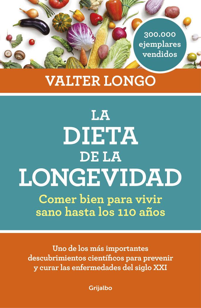 Vorderes Coverbild La dieta de la longevidad : comer bien para vivir sano hasta los 110 años