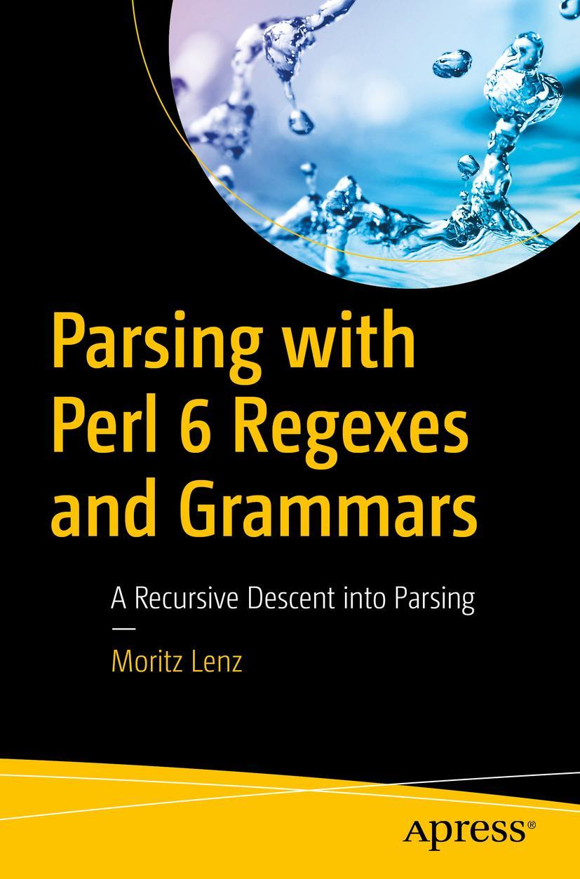 Vorderes Coverbild Parsing with Perl 6 Regexes and Grammars