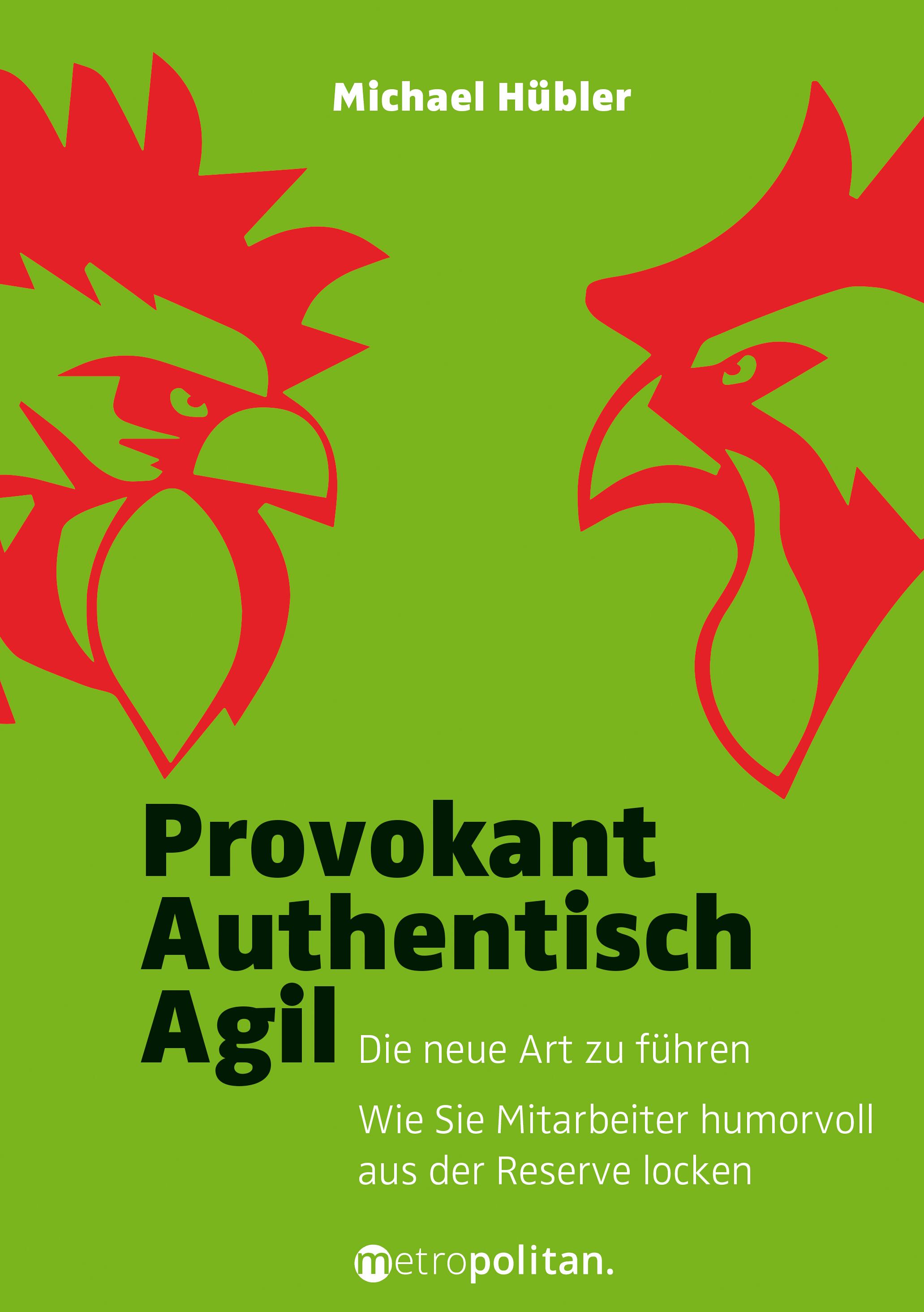 Vorderes Coverbild Provokant - Authentisch - Agil