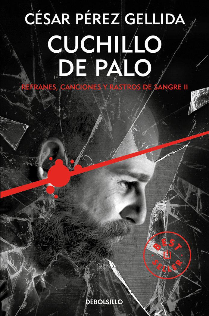 Vorderes Coverbild Refranes, canciones y rastros de sangre 2. Cuchillo de palo