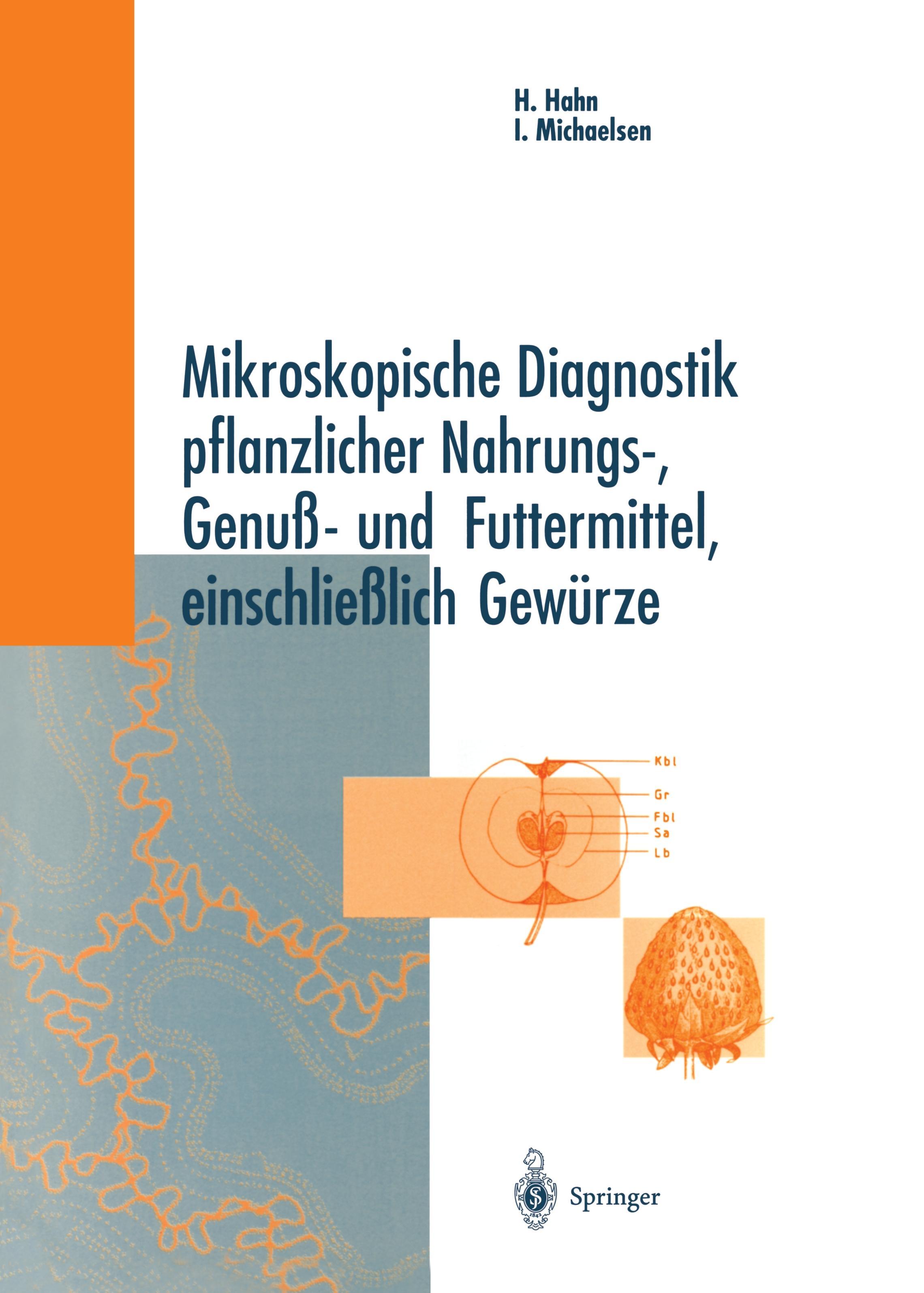Vorderes Coverbild Mikroskopische Diagnostik pflanzlicher Nahrungs-, Genuß- und Futtermittel, einschließlich Gewürze