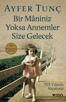 Vorderes Coverbild Bir Maniniz Yoksa Annemler Size Gelecek