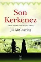 Vorderes Coverbild Son Kerkenez; Tek Bir Amaclari Vardi Hayatta Kalmak