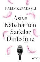 Vorderes Coverbild Asiye Kabahatten Sarkilar Dinlediniz