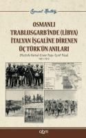 Vorderes Coverbild Osmanli Trablusgarbinde Trablus Italyan Isgaline Direnen Üc Türkün Anilari