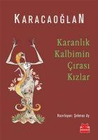 Vorderes Coverbild Karanlik Kalbimin Cirasi Kizlar