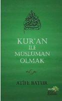 Vorderes Coverbild Kuran Ile Müslüman Olmak