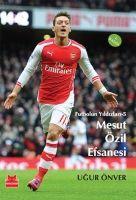 Vorderes Coverbild Mesut Özil Efsanesi