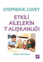 Vorderes Coverbild Etkili Ailelerin 7 Aliskanligi
