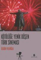 Vorderes Coverbild Kötülüge Yenik Düsen Türk Sinemasi