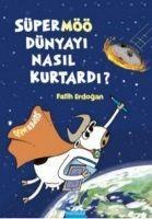 Vorderes Coverbild Süper Möö Dünyayi Nasil Kurtardi Ciltli