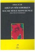 Vorderes Coverbild Asktan Söz Ederken Alcak Sesle Konusunuz
