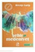 Vorderes Coverbild Sehir ve Medeniyet