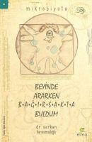Vorderes Coverbild Beyinde Ararken Bagirsakta Buldum