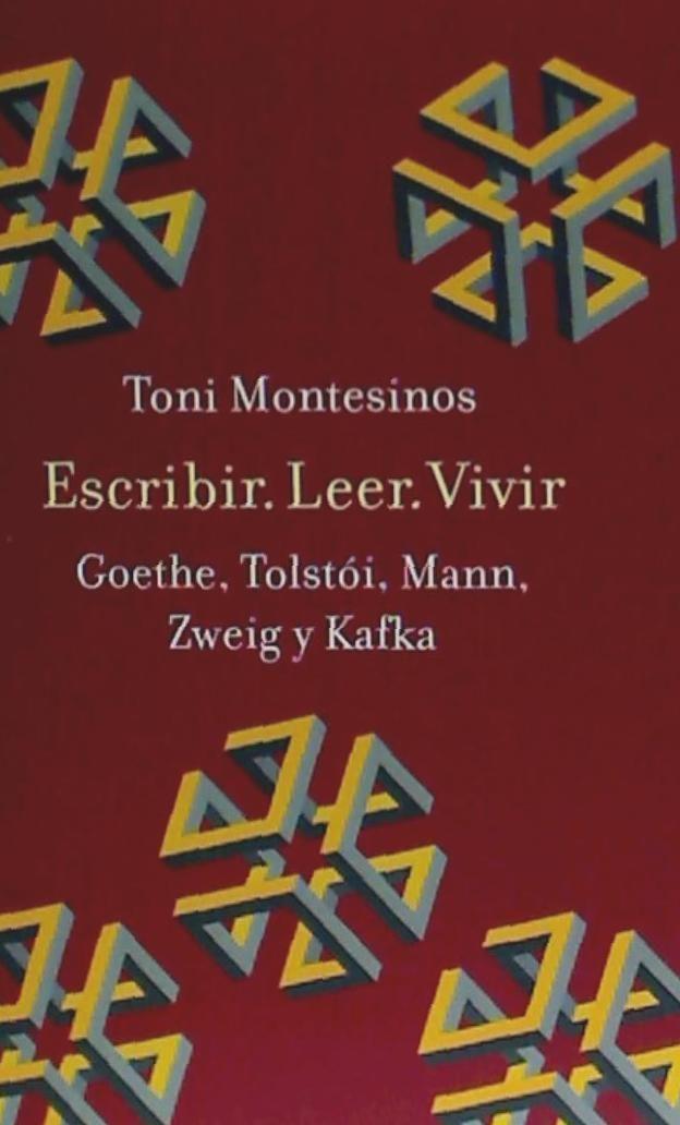 Vorderes Coverbild Escribir, leer, vivir : Goethe, Tolstói, Mann, Zweig y Kafka